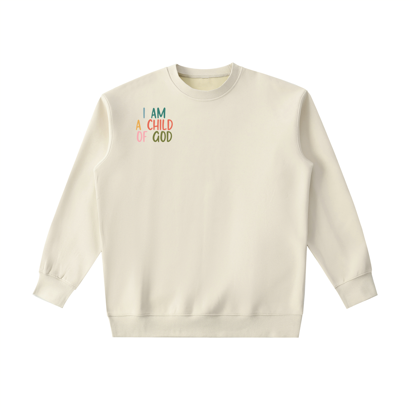 I AM A CHILD OF GOD Essential Heavyweight Crewneck Sweatshirt