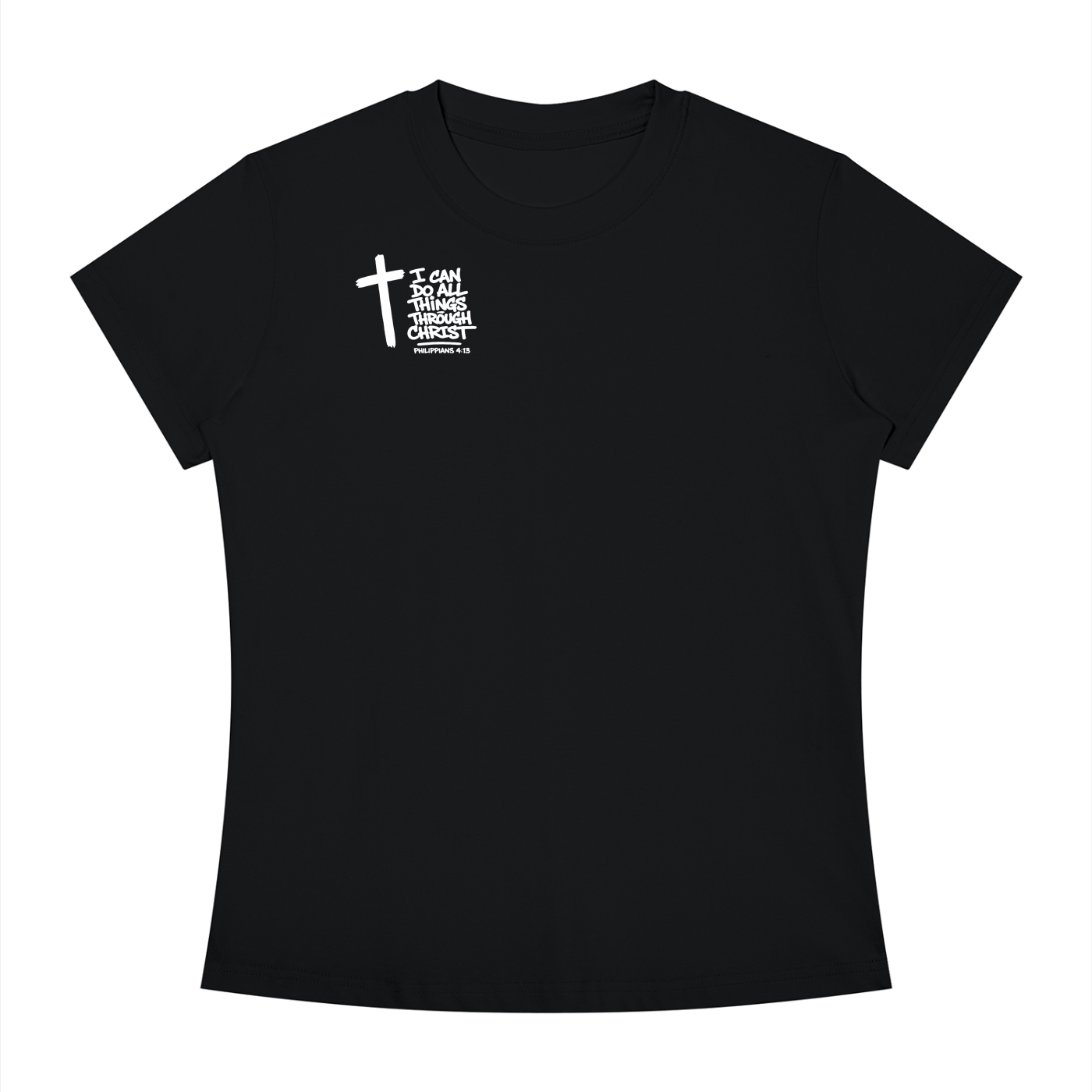 I CAN DO ALL THINGS THROUGH CHRIST Women's Slim Fit Crewneck T-Shirt