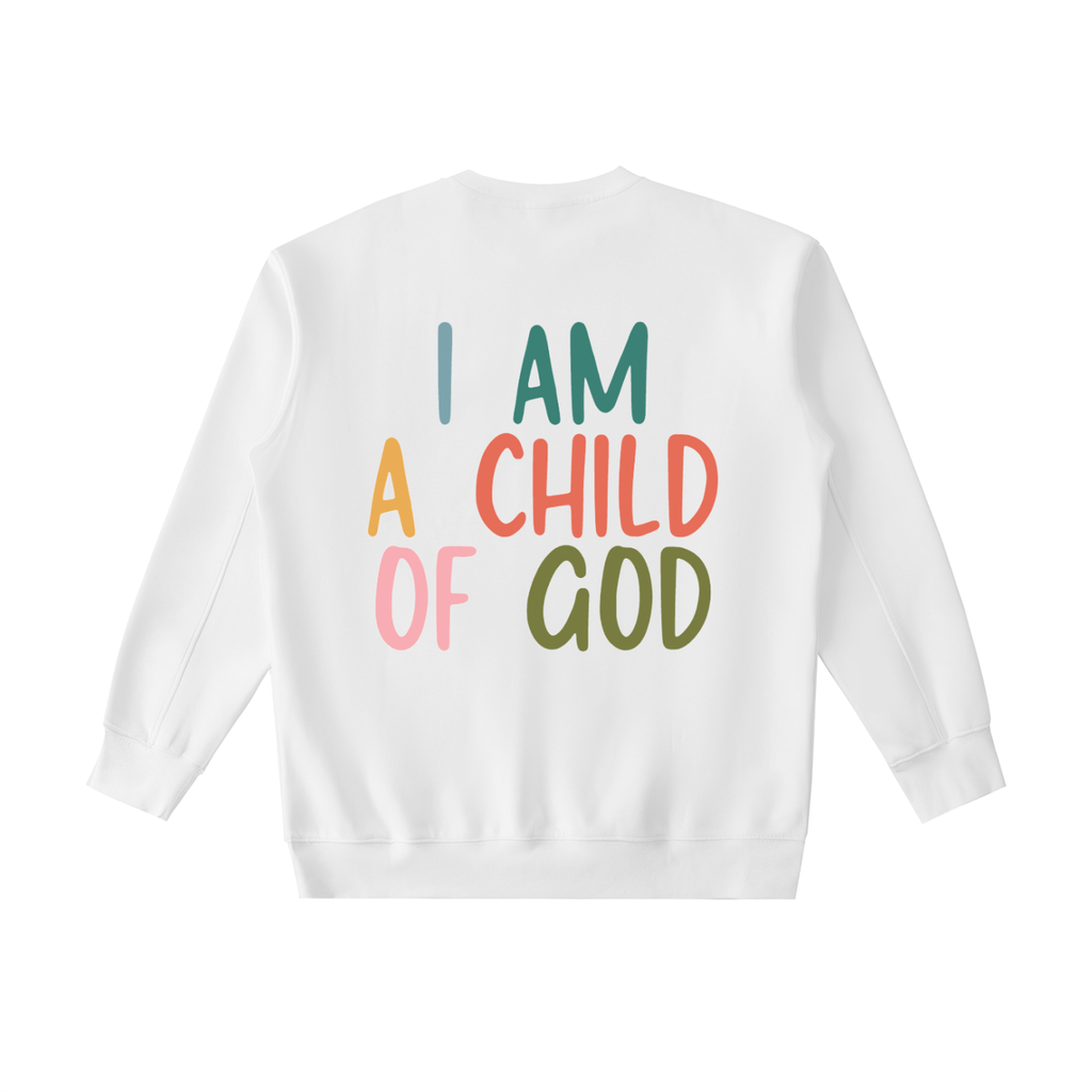I AM A CHILD OF GOD Essential Heavyweight Crewneck Sweatshirt