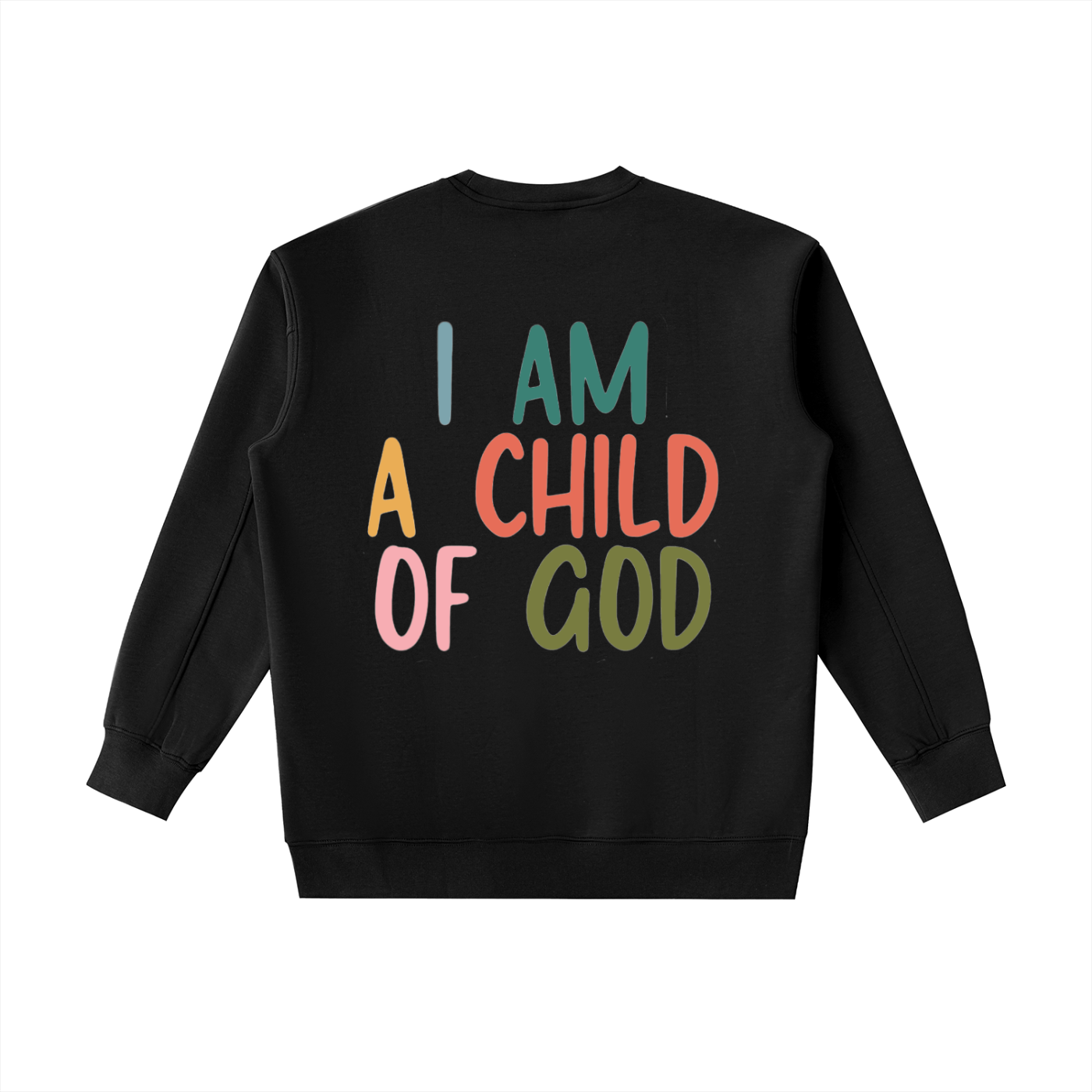 I AM A CHILD OF GOD Essential Heavyweight Crewneck Sweatshirt